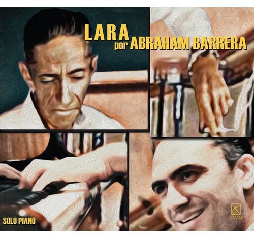 Lara / Barrera, Abraham: Lara Por Abraham Barrera