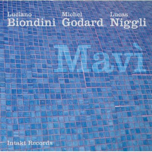 Biondini / Godard / Niggli: Mavi