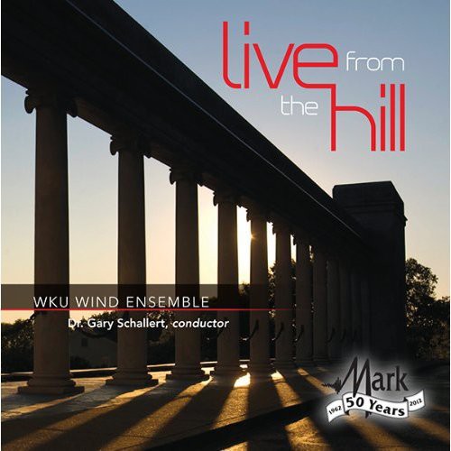 Jacob / Western Kentucky University Wind Ensemble: Live from the Hill