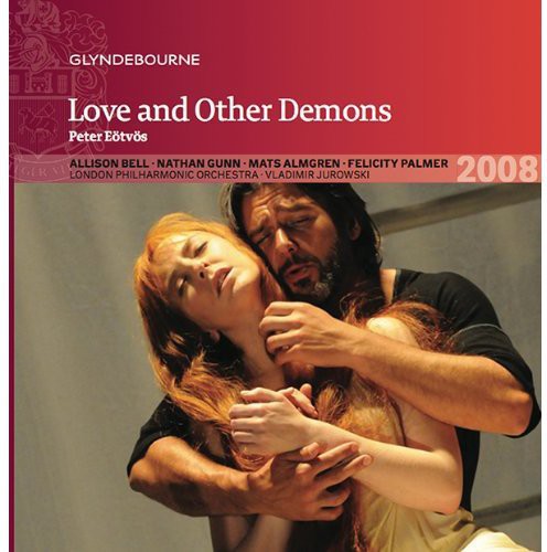 Eotvos / Bell / London Philharmonic Orchestra: Love & Other Demons