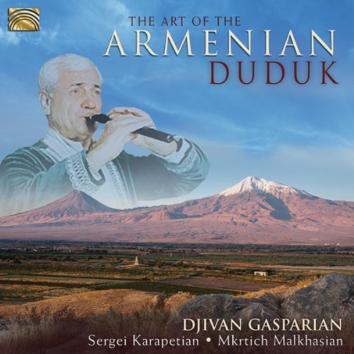 Gasparian, Djivan: Art of the Armenian Duduk