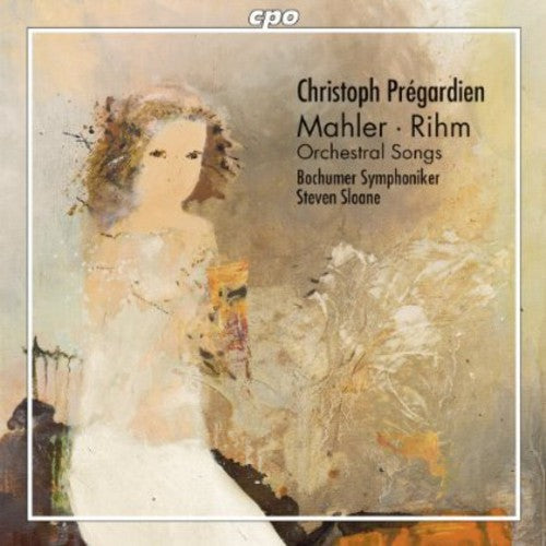 Mahler / Pregardien / Bochumer Symphoniker: Orchestral Songs