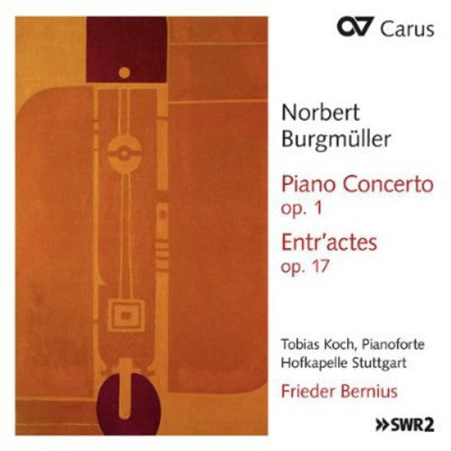 Burgmueller / Koch / Hofkapelle Stuttgart: Piano Concerto Op 1 / Entr'actes