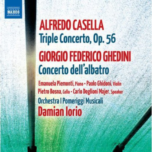 Casella / Piemonti / Ghidoni / Iorio: Triple Concerto Op 56