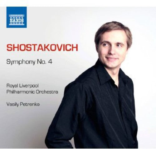 Shostakovich / Royal Liverpool Philharmonic Orch: Symphony No 4