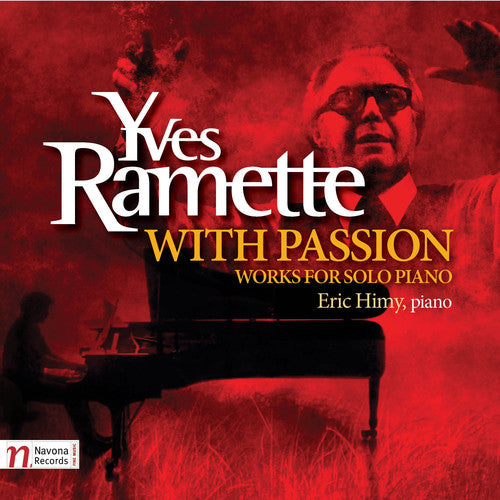 Ramette / Miny, Eric: With Passion: Works for Solo Piano