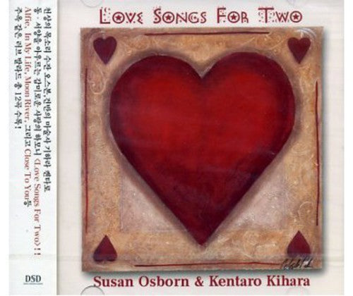 Osborn, Susan / Kihara, Kentaro: Love Songs for Two