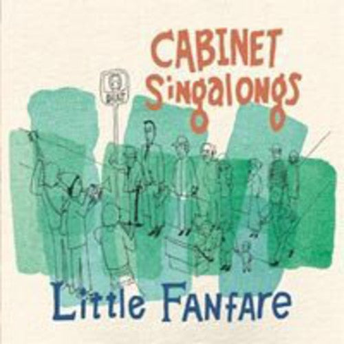 Cabinet Singalongs: Little Fanfare