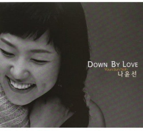 Nah, Youn Sun: Down By Love