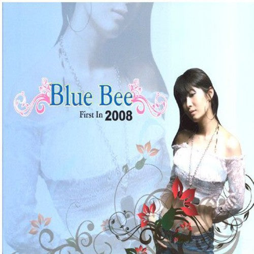 Blue Bee: Blue Bee First 2008