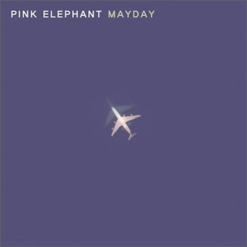 Pink Elephant: Mayday