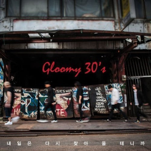 Gloomy 30's: Again Tomorrow