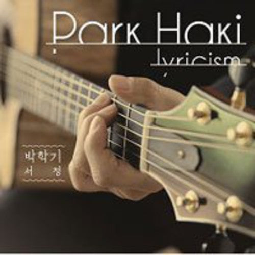 Park, Ha Ki: Lyricism