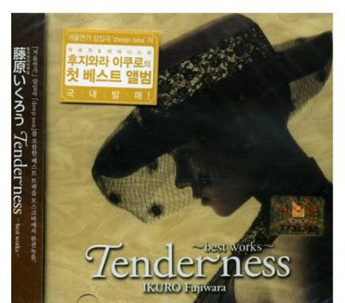 Fujiwara, Ikuro: Tenderness: Best Works