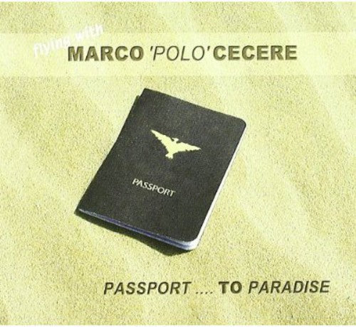 Cecere, Marco Polo: Passport to Paradise
