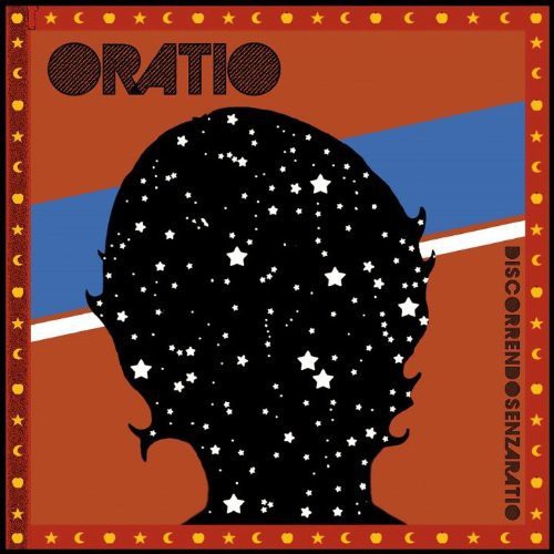 Oratio: Discorrendo Senza Ratio