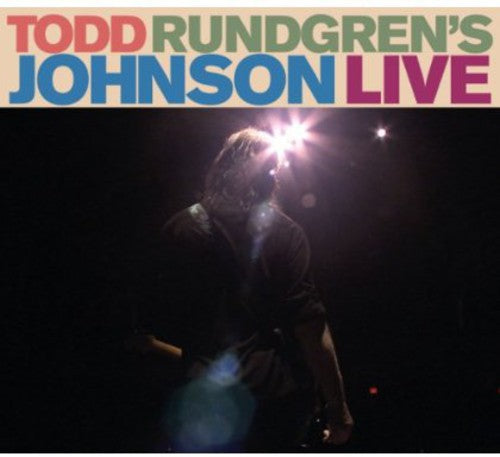 Rundgren, Todd: Todd Rundgren's Johnson Live