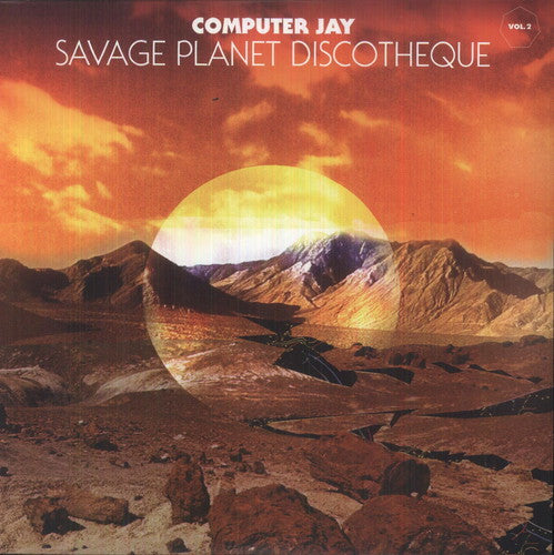 Computer Jay: Savage Planet Discotheque, Vol. 2