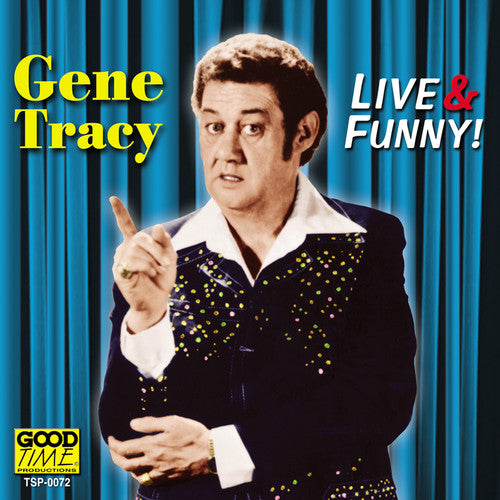 Tracy, Gene: Live and Funny