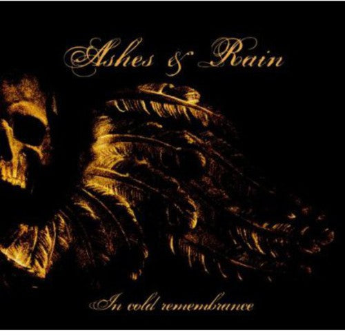 Ashes & Rain: In Cold Remembrance
