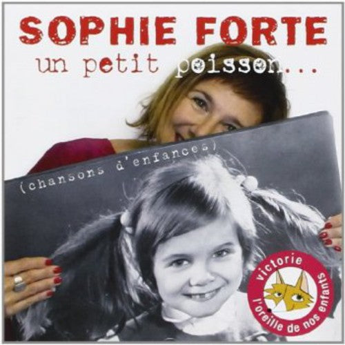 Forte, Sophie: Un Petit Poisson Chansons D'enfance