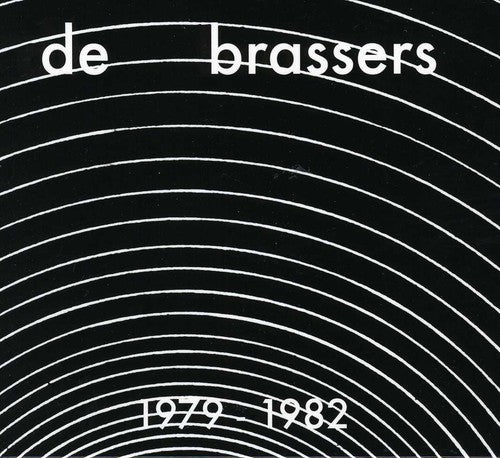 De Brassers: 1979-1982