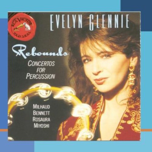 Glennie, Evelyn / Milhaud: Rebounds for Percussion