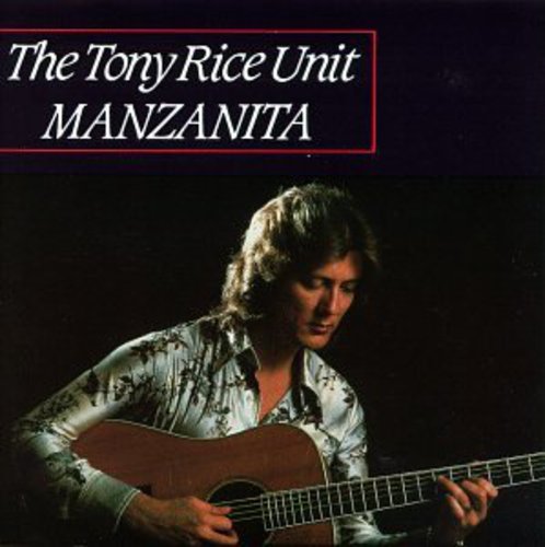 Rice, Tony: Manzanita