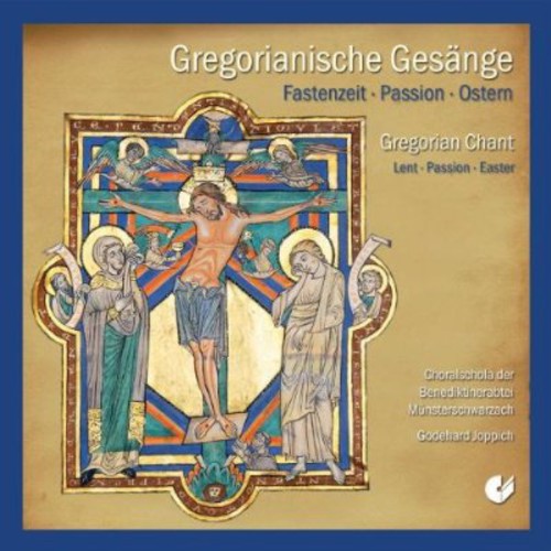 Joppich / Benedictine Singing School of Munich: Chants: Lent Passion