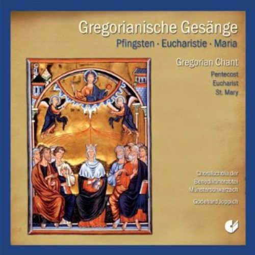 Joppich / Benedictine Singing School of Munich: Chants: Pentecost