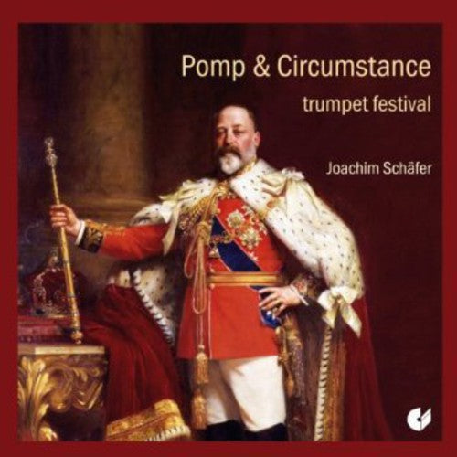 Elgar / Schaefer / Camerata Instrumentale Berlin: Trumpet Pomp Circumstance