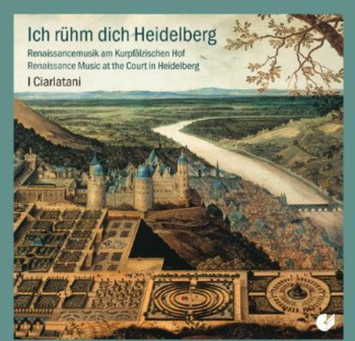 Senfl / I Ciarlatani: Heidelberg Renaissance