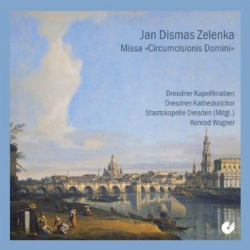Zelenka / Ihle / Dresden Church Choir: Missa Circumcisionis Domini