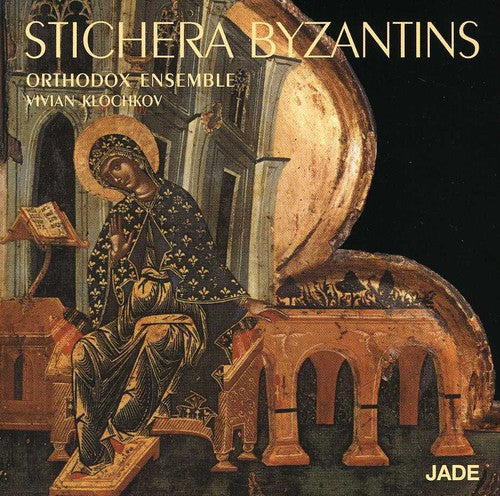 Stichera Byzantins: Orthodox Ensemble