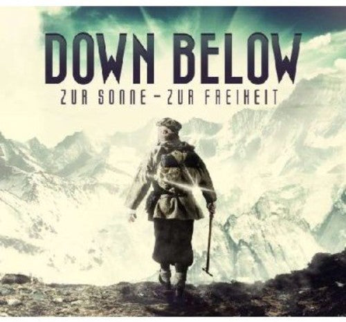 Down Below: Zur Sonne-Zur Freiheit