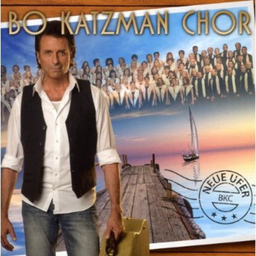 Bo Katzman Chor: Neue Ufer