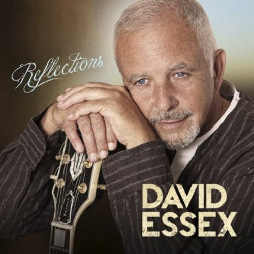 David Essex: Reflections