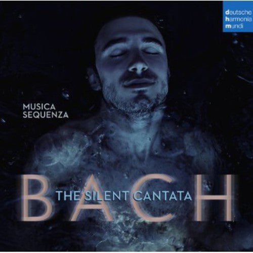 Bach / Musica Sequenza: Silent Cantata