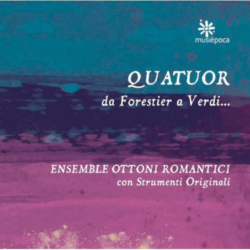 Ensemble Ottoni Romantici: Quartets