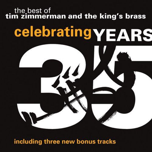 Strauss / King's Brass / Zimmerman: Celebrating 35 Years: The Best of Tim Zimmerman