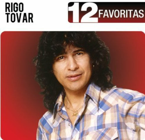 Tovar, Rigo: 12 Favoritas