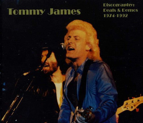 James, Tommy: Discography Deals & Demos 74-92