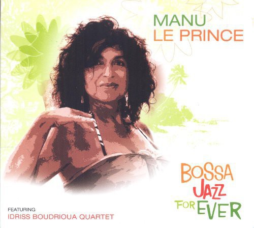 Le Prince, Manu: Bossa Jazz for Ever