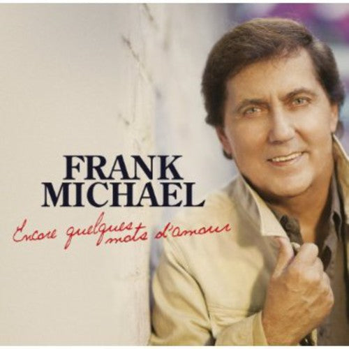 Michael, Frank: Encore Quelques Mots D'amour
