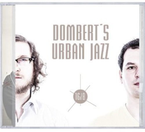 Dombert's Urban Jazz: 16/8