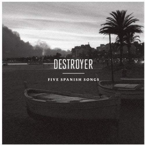 Destroyer: Five Spanish Songs