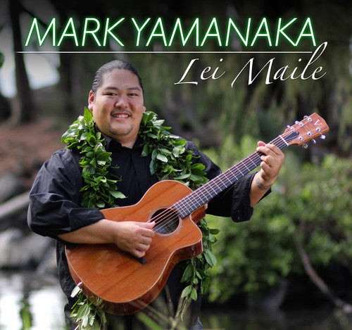 Yamanaka, Mark: Lei Maile