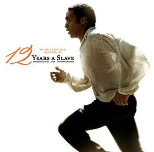 12 Years a Slave / O.S.T.: 12 Years a Slave (Original Soundtrack)