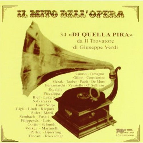 Verdi / Caruso / Tamagno: 34 Di Quella Pira from Il Trovatore