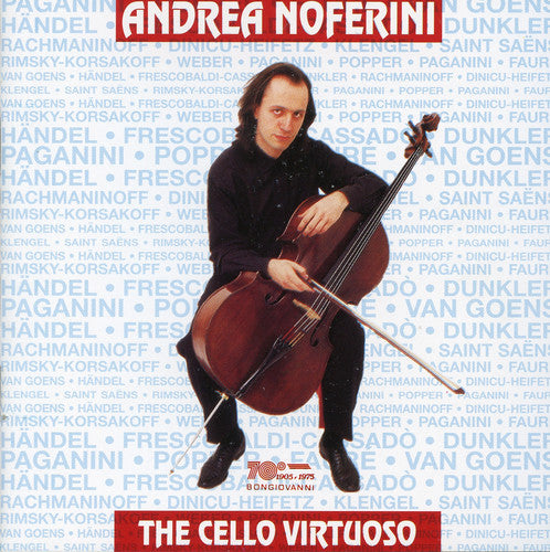 Paganini / Popper / Faure / Noferini / La Stella: Cello Virtuoso